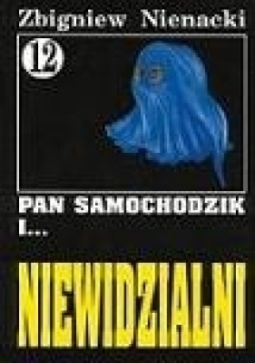 Pan Samochodzik i Niewidzialni 12 - Nienacki Zbigniew