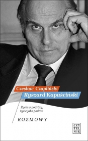 Ryszard Kapuściński - Czapliński Czesław