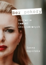 Bez pokory. Historie kobiet skrzywdzonych Iwona Kępińska