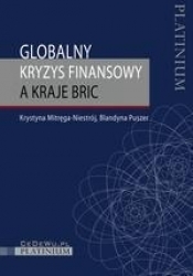 Globalny kryzys finansowy a kraje BRIC - Krystyna Mitręga-Niestrój, Blandyna Puszer