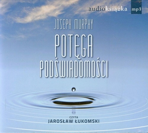 Potęga podświadomości
	 (Audiobook)