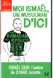 Moi Ismael, un Musulman d'ici