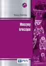 Maszyny kroczące Podstawy, projektowanie, sterowanie i wzorce biologiczne Teresa Zielińska