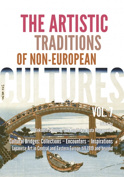 <img src='https://webimage.pl/pics/154/8/d9788366758087.jpg' style='height:440px' /> The Artistic Traditions of Non-European Cultures. Vol. 7