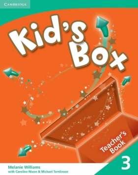 Kid's Box 3 Teacher's Book - Williams Melanie, Nixon Caroline, Tomlinson Michael