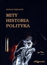 Mity. Historia. Polityka Andrzej Sepkowski