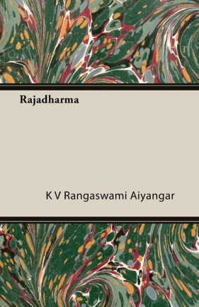 Rajadharma - Aiyangar K V Rangaswami