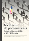 Na drodze do porozumienia Opracowanie zbiorowe