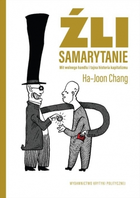 Źli Samarytanie - Chang Ha-Joon