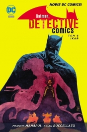 Batman Detective Comics, tom 6, Ikar