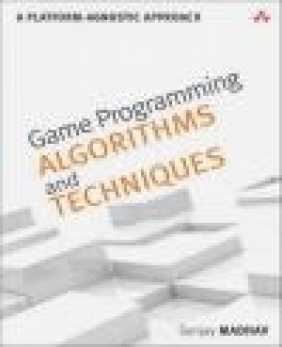 Game Programming Algorithms and Techniques Sanjay Madhav