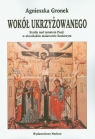 Wokół ukrzyżowanego Studia nad tematem Pasji w ukraińskim malarstwie Gronek Agnieszka