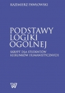 Podstawy logiki ogólnej Kazimierz Pawłowski