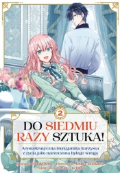 Do siedmiu razy sztuka! Tom 2 - Touko Amekawa, Hinoki Kino