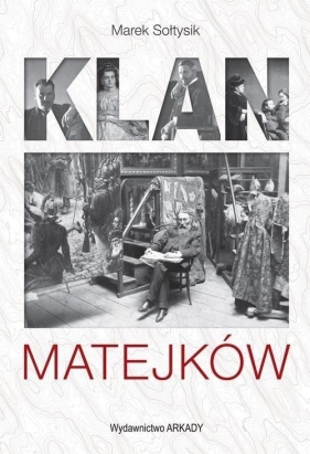 Klan Matejków - Marek Sołtysik