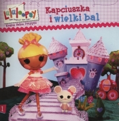 Lalaloopsy Kraina pełna przygód Kapciuszka i wielki bal