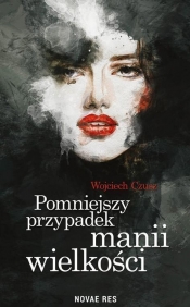 Pomniejszy przypadek manii wielkości