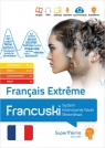 Français Extrême. Francuski. System Intensywnej Nauki Słownictwa (poziom Iwona Liliana Konieczna