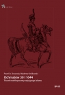 Ochmatów 30 I 1644 Triumf nad forpocztą wojującego islamu Skworoda Paweł Sz., Królikowski Waldemar