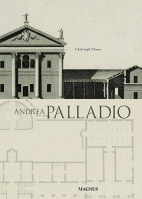 Andrea Palladio - Ulmer Christoph<br />