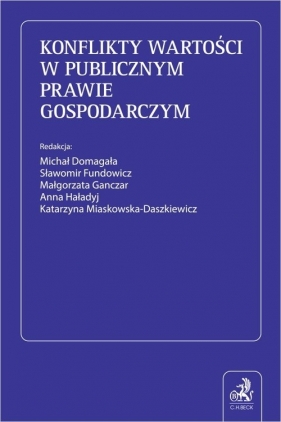 Konflikty wartości w publicznym prawie gospodarczym