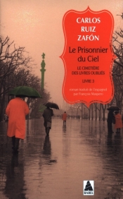 Le Prisonnier du Ciel - Carlos Ruiz Zafón