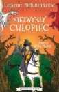 Legendy arturiańskie T.1 Niezwykły chłopiec - Opracowanie zbiorowe