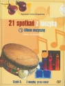21 spotkań z muzyką Album muzyczny Część 3 Szkoła podstawowa Kreiner-Bogdańska Agnieszka