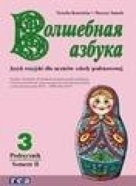 Wołszebnaja azbuka 3 SP Podręcznik część 2. Język rosyjski - Natalia Kowalska, Danuta Samek