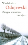 Zasypie wszystko, zawieje...  Włodzimierz Odojewski