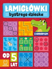 Łamigłówki bystrego dziecka z krokodylem od 5 lat - Bogusław Michalec, Beata Karlik