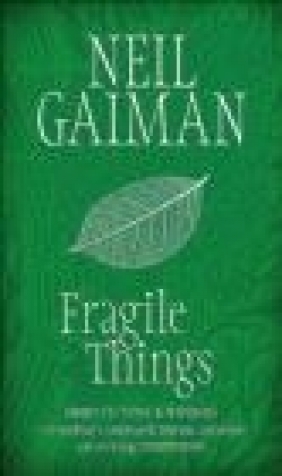 Fragile Things Short Fictions And Wonders Neil Gaiman