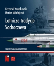 Lotnicze tradycje Sochaczewa - Kwiatkowski Krzysztof, Mikołajczuk Marian