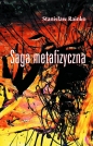 Saga metafizyczna - Stanisław Rainko