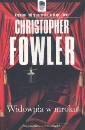 Widownia w mroku - Fowler Christopher