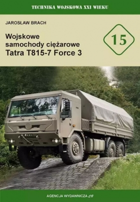 Wojskowe samochody ciężarowe Tatra T815-7 Force 3 - Jarosław Brach
