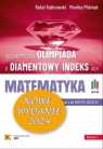Olimpiada o Diamentowy Indeks AGH. Matematyka 2024 Rafał Kalinowski, Monika Pilśniak
