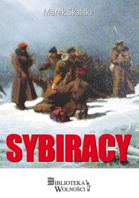 Sybiracy - Skalski Marek