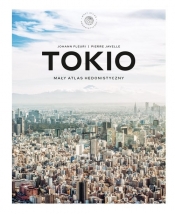 Tokio. Mały atlas hedonistyczny - Fleuri Johann