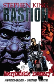Bastion. Amerykański koszmar. Tom 2 - Stephen King