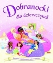 Dobranocki dla dziewczynek - Opracowanie zbiorowe