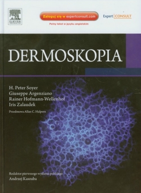 Dermoskopia - Soyer H. Peter, Argenziano Giuseppe, Hofmann-Wellenhof Rainer, Zalaudek Iris