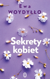 Sekrety kobiet - Ewa Woydyłło