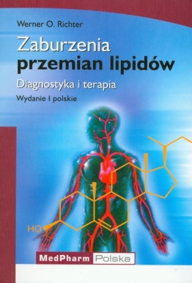 Zaburzenia przemian lipidów - Richter Werner O.