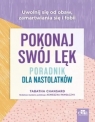 Pokonaj swój lęk. Poradnik dla nastolatków T. Chansard