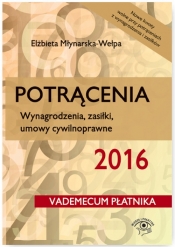Potrącenia 2016 Wynagrodzenia zasiłki umowy cywilnoprawne