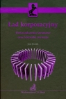 Ład korporacyjny Doświadczenia światowe oraz kierunki rozwoju Jeżak Jan