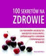 100 sekretów na zdrowie