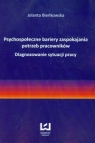 Psychospołeczne bariery zaspokajania potrzeb pracowników