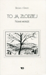 To ja, złodziej Nowe wiersze Bronek z Obidzy